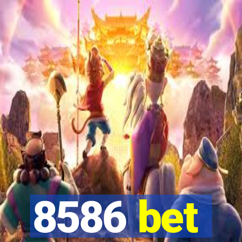 8586 bet